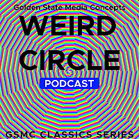 GSMC Classics: Weird Circle