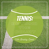 Tennis: Beyond the Court