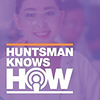 Huntsman Knows How
