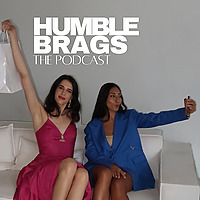 Humble Brags Podcast