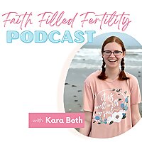 Faith Filled Fertility