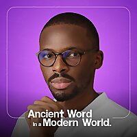 Ancient Word in a Modern World