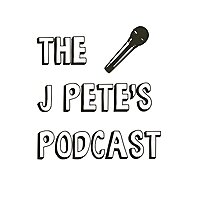 The J Pete's Podcast