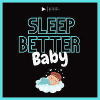 Sleep Better Baby