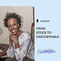 From Stuck to Unstoppable