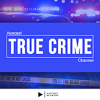 Auscast True Crime