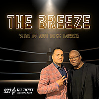The Breeze with Hoss and DP - 93.7 The Ticket KNTK
