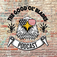 The Good Ol' Blades Podcast
