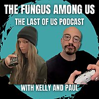 The Last Of Us: The Fungus Among Us