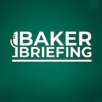 Baker Briefing