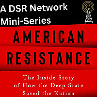 American Resistance: A DSR Network Miniseries
