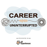 Career Uninterrupted