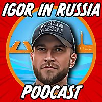 Igor in Russia Podcast