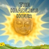The Headless Hour