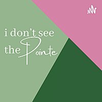 I don't see the Pointe