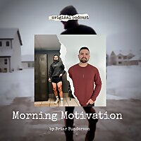 Morning Motivation with Briar Bunderson