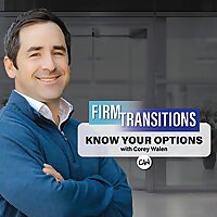 Firm Transitions with Corey Walen