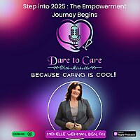 Dare to Care with Michelle: Real Talk on Healing, Empowerment & Mindset
