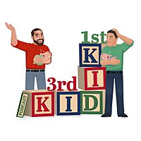 1st Kid, 3rd Kid