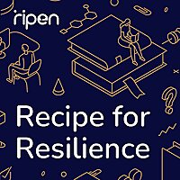 The Recipe For Resilience