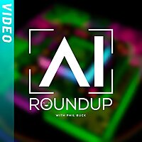 AI Roundup (Video)