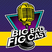 The Big Bad FigCast