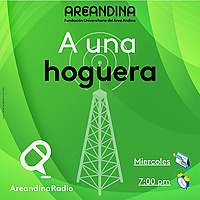 A una Hoguera - Areandina Radio