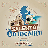 Salento da incanto