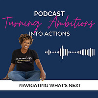 Turning Ambitions Into Actions