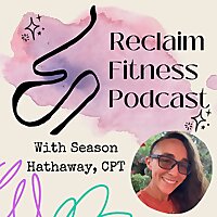 The Reclaim Fitness Podcast