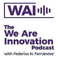 The We Are Innovation Podcast
