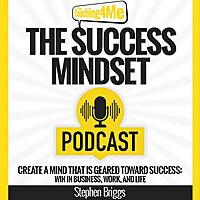 The Success Mindset Podcast