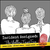 Incident Assigned: The Yellow Tape Trio