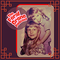 The Feral Crone Podcast
