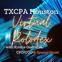 Virtual Rolodex hosted by TXCPA Houston