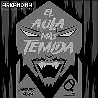 El aula m&aacute;s temida - Areandina Radio