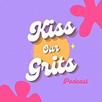 Kiss Our Grits