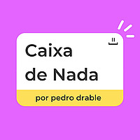 Caixa de Nada