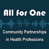 All for One: Community Partnerships in Health Professions