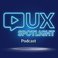 UX Spotlight