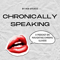 Chronically Speaking