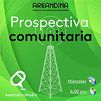 Prospectiva comunitaria - Areandina Radio