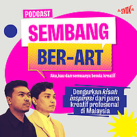 Podcast Sembang Ber-ART - SYOK Podcast [BM]