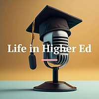 Life in Higher Ed