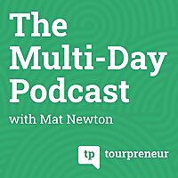 Tourpreneur Multi-Day Podcast