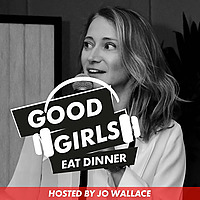 Good Girls Eat Dinner