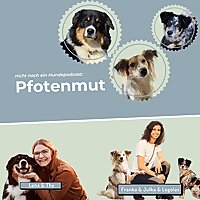 Pfotenmut - Nicht noch ein Hundepodcast