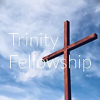 Trinity Fellowship