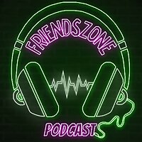 FriendsZonePodcast
