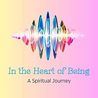 In the Heart of Being